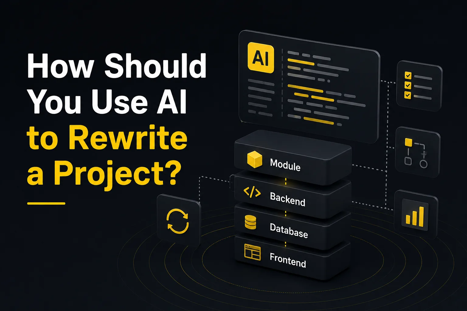 How Should You Use AI to Rewrite a Project? Module by Module, Not Layer by Layer How Should You Use AI to Rewrite a Project? Module by Module, Not Layer by Layer