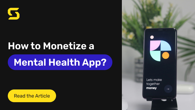 How to Monetize a Mental Health App? Top Monetization Strategies