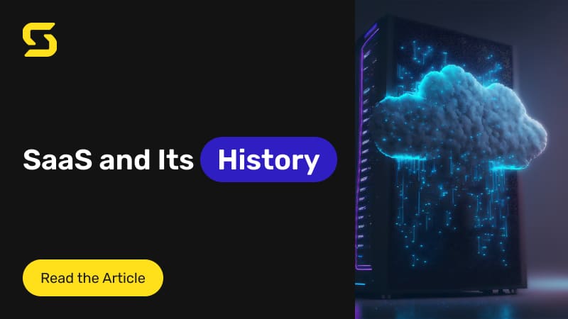 SaaS and Its History SaaS and Its History