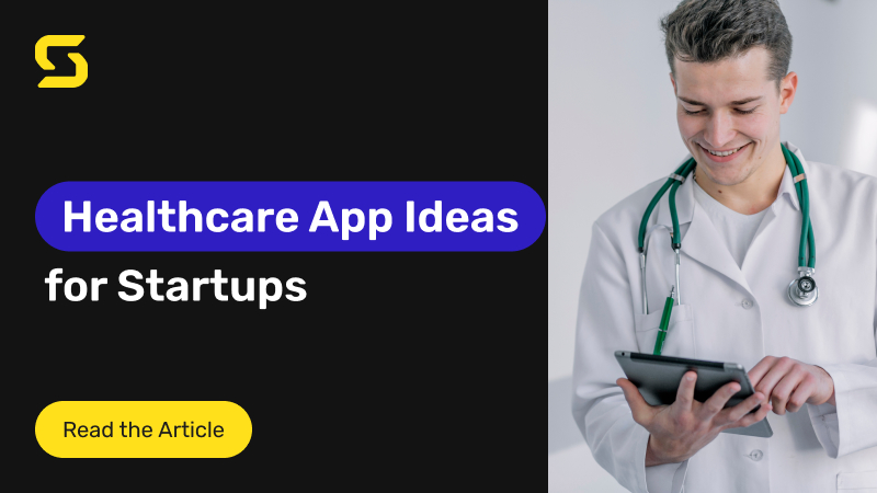 Trending Healthcare App Ideas for Startups in 2025