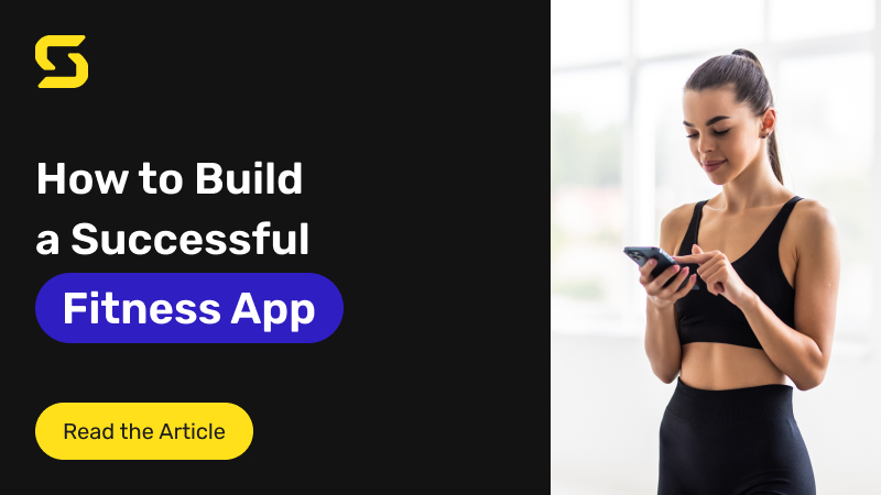 From Idea to Market: A Guide to Building a Successful Fitness App From Idea to Market: A Guide to Building a Successful Fitness App